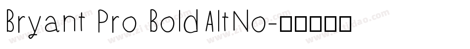 Bryant Pro BoldAltNo字体转换